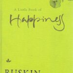 A LITTLE BOOK OF HAPPINESS