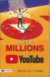 MAKE MILLIONS ON YOUTUBE