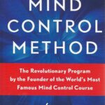 THE SILVA MIND CONTROL METHOD