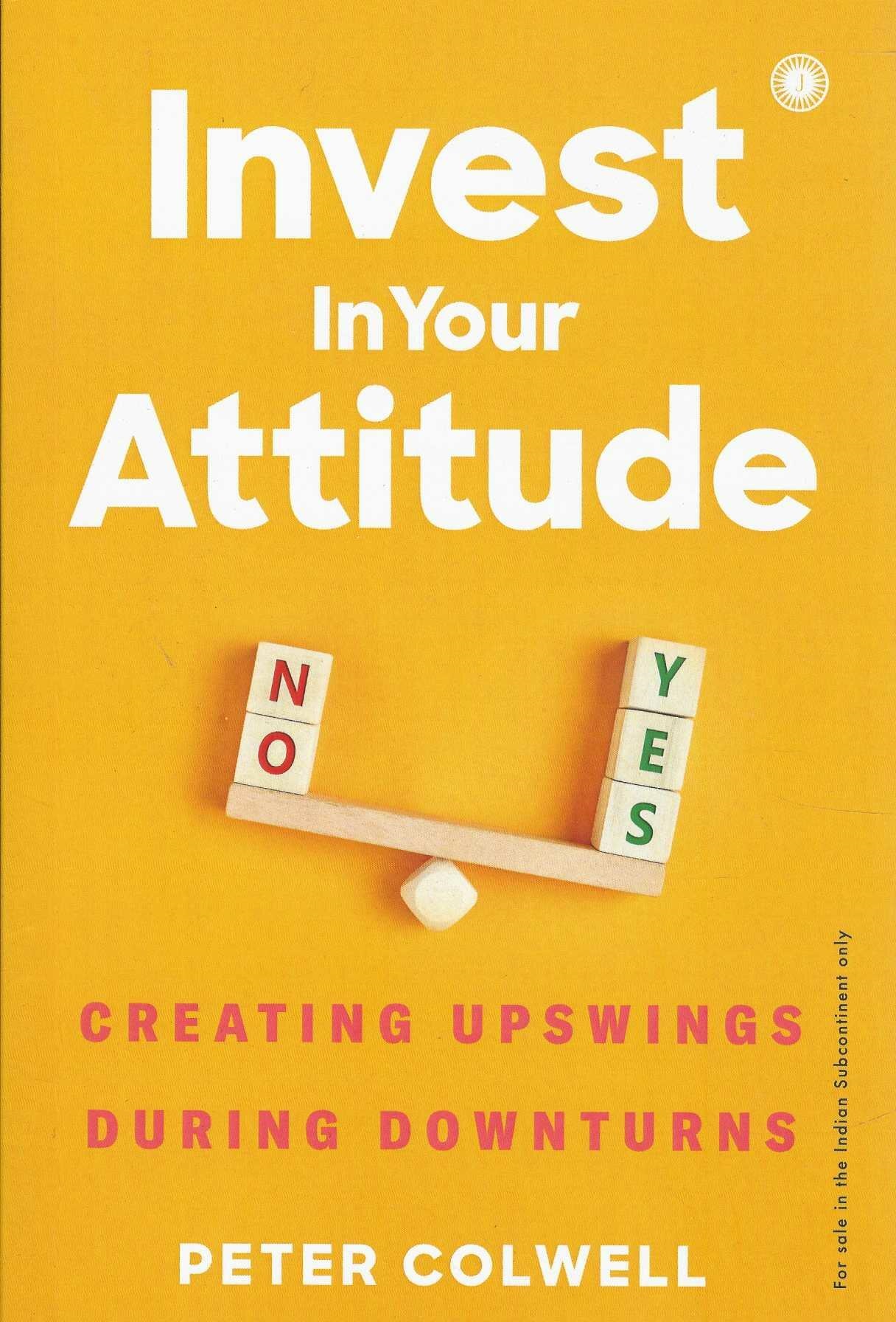 INVEST IN YOUR ATTITUTE