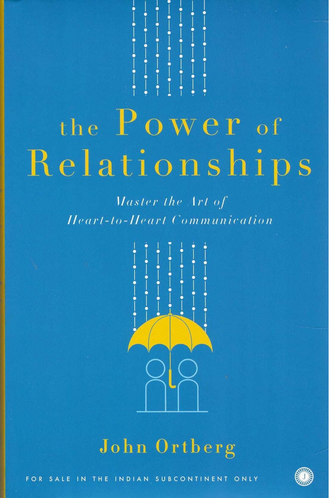 THE POWER OF RELATIONSHIPS