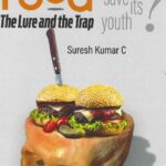 FAST FOOD: THE LURE AND THE TRAP